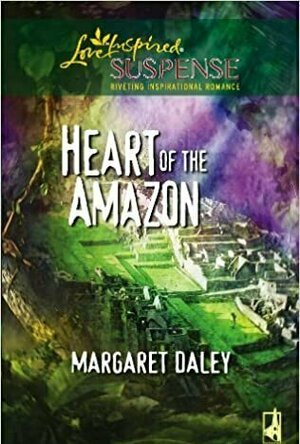 Heart of the Amazon (Heart of the Amazon #1; Daring Escapes #1)