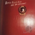 Are you Nervous? by Rock Kills Kid