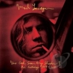 Has God Seen My Shadow? An Anthology 1989-2011 by Mark Lanegan