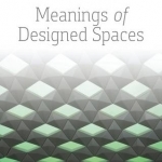 Meanings of Designed Spaces