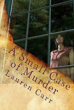 A Small Case of Murder (Joshua Thornton Mystery #1)