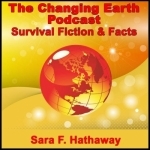 The Changing Earth Podcast, Survival Fiction &amp; Fact