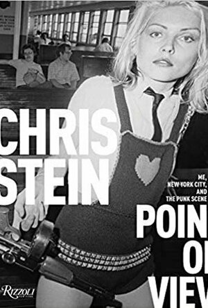 Chris Stein/Negative: Me, Blondie and the Advent of Punk