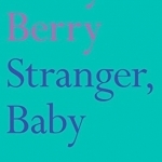 Stranger, Baby