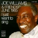 I Just Wanna Sing by Joe Williams