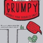 Moodles Presents Grumpy