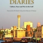 Emirates Diaries: Culture, Peace and War in the Gulf