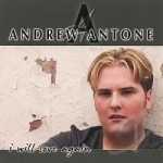 I Will Love Again by Andrew Antone