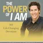 Daily Readings from the Power of I am: 365 Life-Changing Devotions