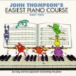 John Thompson&#039;s Easiest Piano Course: Pt. 2
