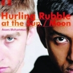 Hurling Rubble at the Sun / Hurling Rubble at the Moon