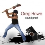 Sound Proof by Greg Howe