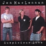 Suspicious Love by Jon Maclennan