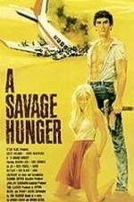 A Savage Hunger (1984)