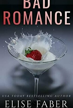 Bad Romance (Billionaire&#039;s Club #16)