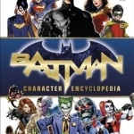 Batman Character Encyclopedia