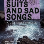 Dark Suits and Sad Songs: A DCI Daley Thriller