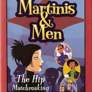 Martinis &amp; Men