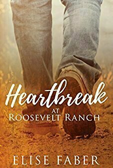 Heartbreak at Roosevelt Ranch (Roosevelt Ranch #2)