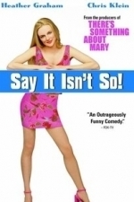 Say It Isn&#039;t So (2001)