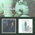 My Time/Slow Dancer by Boz Scaggs