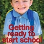 Getting Ready to Start School