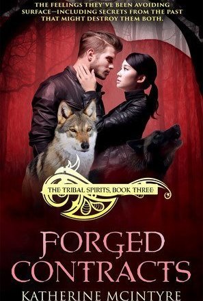 Forged Contracts (Tribal Spirits #3)