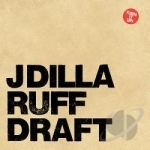 Ruff Draft by J Dilla