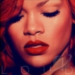 Loud by Rihanna