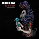 Has No Friends by Analog Dive