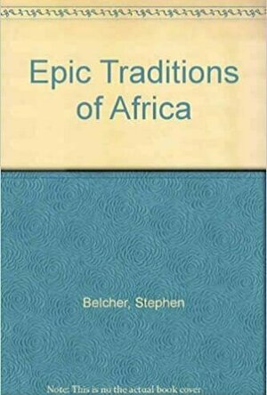 Epic Traditions of Africa