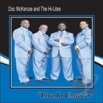 Live in Concert by Doc McKenzie &amp; the Gospel Hi-Lites