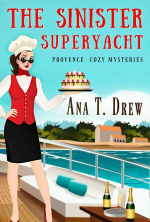 The Sinister Superyacht (Julie Cavallo Investigates #3)