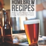 Modern Homebrew Recipes: Exploring Styles &amp; Contemporary Techniques