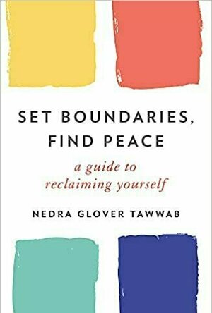 Set Boundaries, Find Peace