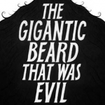 The Gigantic Beard That Was Evil