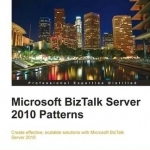 Microsoft BizTalk Server 2010 Patterns