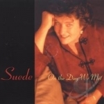 On the Day We Met by Suede