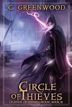 Circle of Thieves (Legends of Dimmingwood #3) 