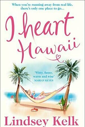 I Heart Hawaii (I Heart Series, Book 8)