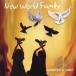 New World Family by Narayan &amp; Janet