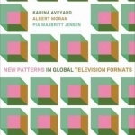 New Patterns in Global Television Formats