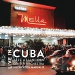 Live in Cuba by Jazz At Lincoln Center Orchestra / Wynton Marsalis