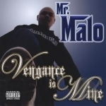Vengance Is Mine by Mr Malo