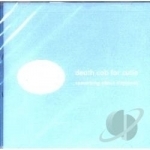 Something About Airplanes by Death Cab For Cutie