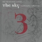 The Sky: Art of Final Fantasy Book 3