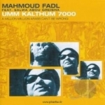 Umm Kalthum 7000 by Mahmoud Fadl