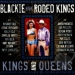 Kings and Queens by Blackie And The Rodeo Kings