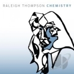 Chemistry by Raleigh Thompson