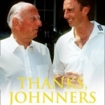 Thanks, Johnners: An Affectionate Tribute to a Broadcasting Legend